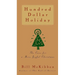 Hundred Dollar Holiday: The Case for a More Joyful Christmas