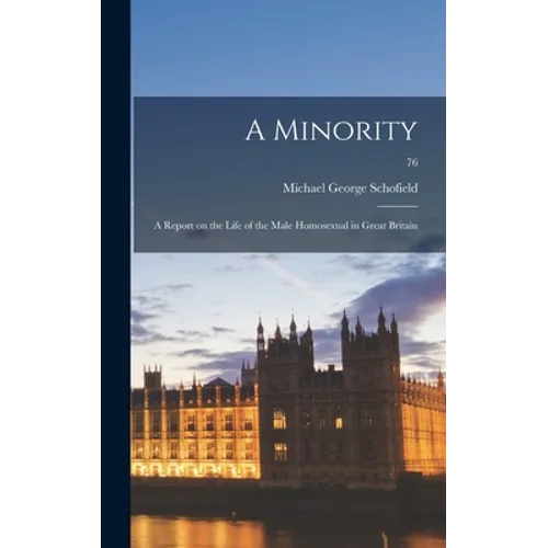 A Minority: a Report on the Life of the Male Homosexual in Great Britain; 76