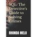 SQL: The Detective's Guide to Solving Crimes