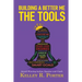 Building a Better Me: The Tools