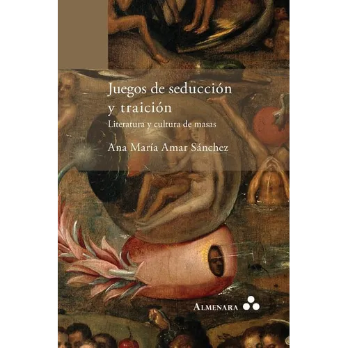 Juegos de seducción y traición. Literatura y cultura de masas - Paperback