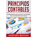 Principios contables: Las estrategias más eficaces y avanzadas para los principios contables