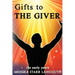 Gift to The Giver: The Early Years