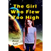 The Girl Who Flew Too High