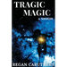 Tragic Magic