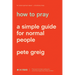 How to Pray: A Simple Guide for Normal People