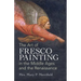 The Art of Fresco Painting: In the Middle Ages and the Renaissance