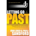 Letting Go of Your Past: Take Control of Your Future by Addressing the Habits, Hurts, and Attitudes That Remain from Previous Relationships