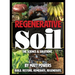 Regenerative Soil: The Science & Solutions - the 2nd Edition