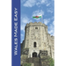 Wales Made Easy: Cardiff and the Welsh Countryside (Made Easy Travel Guides 2023)