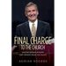 A Final Charge to the Church: Pastor Adrian Rogers' Last Words from the Pulpit