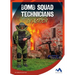 Bomb Squad Technicians in Action