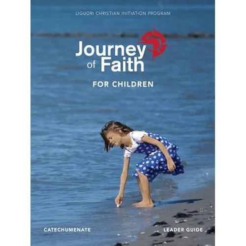 Journey of Faith for Children, Catechumenate Leader Guide