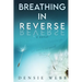 Breathing in Reverse