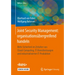 Joint Security Management: Organisationsübergreifend Handeln: Mehr Sicherheit Im Zeitalter Von Cloud-Computing, It-Dienstleistungen Und Industrialisie