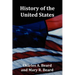 History of the United States - with Index, Topical Syllabus, footnotes, tables of populations and Presidents and copious illustrations