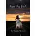 Run like Hell: A Marriage Short Story