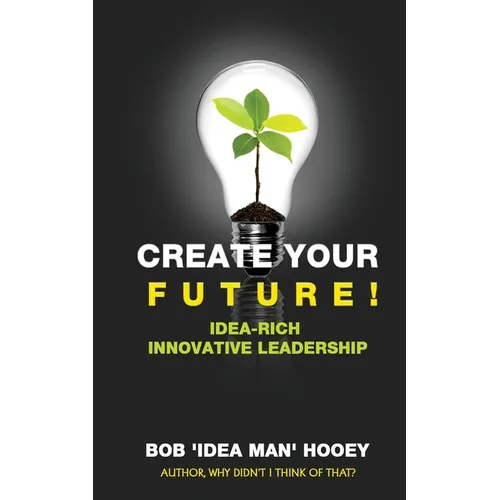 Create Your Future