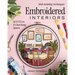 Embroidered Interiors: Stitch 11 Charming Spaces; Skill-Building Techniques