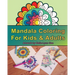 Mandala Coloring for Kids & Adults