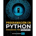 Programación en Python Desbloqueada para Principiantes: Guía definitiva para aprender los conceptos básicos de Python: Fundamentos de programación. Py
