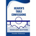 Heaven's Table Confessions: Your Life Matters