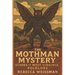 The Mothman Mystery: Echoes of West Virginia Folklore