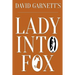 Lady Into Fox