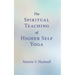 The Spiritual Teaching of Higher Self Yoga