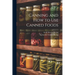 Canning and How to Use Canned Foods