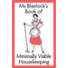 Minimally Viable Housekeeping