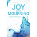 Joy in the Mourning