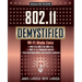 802.11 Demystified: Wi-Fi Made Easy