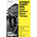 Street Fighting and Other Past Times