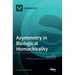 Asymmetry in Biological Homochirality
