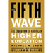 The Fifth Wave: The Evolution of American Higher Education
