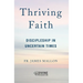 Thriving Faith: Discipleship in Uncertain Times
