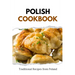Polish Cookbook: Traditional Recipes from Poland