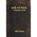 Spells and Rituals: A Beginners Guide To Spells And Rituals