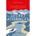 Secret Alliances: Special Operations and Intelligence in Norway 1940-1945