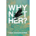 Why Not Her? A Manifesto For Culture Change