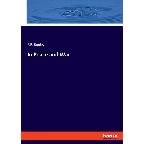 In Peace and War