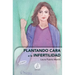 Plantando cara a la infertilidad