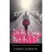 Do As I Say, Not As I Do: Reflections, Life Lessons, and Advice for Daughters