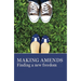 Making Amends: Finding a New Freedom