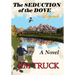 The SEDUCTION of the DOVE - Legends