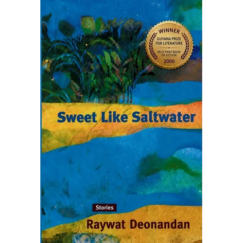 Sweet Like Saltwater: Stories