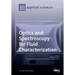 Optics and Spectroscopy for Fluid Characterization