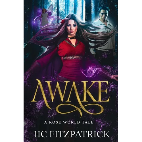 Awake: A Rose World Tale