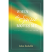 When the Spirit Moves Me: Examinations of Faith